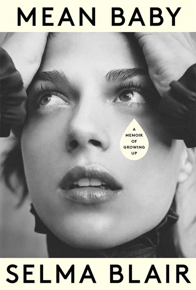 No. 8: Selma Blair, Mean Baby