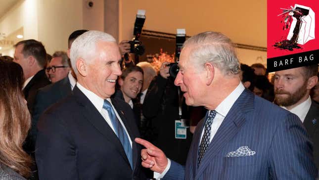 Prince Charles Sucks Just as Much as Mike Pence