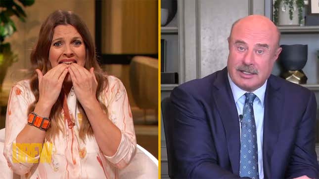Dr. Phil Kind of Handed Drew Barrymore Her Ass This Week