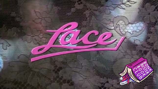Have You Ever Read Anything As Confidently Bonkers as Shirley Conran's Lace? 