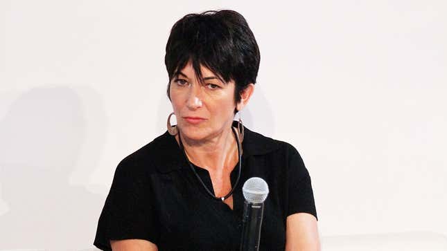 Of Course Ghislaine Maxwell, Jeffrey Epstein's Alleged Co-Abuser, Wants Money From His Estate