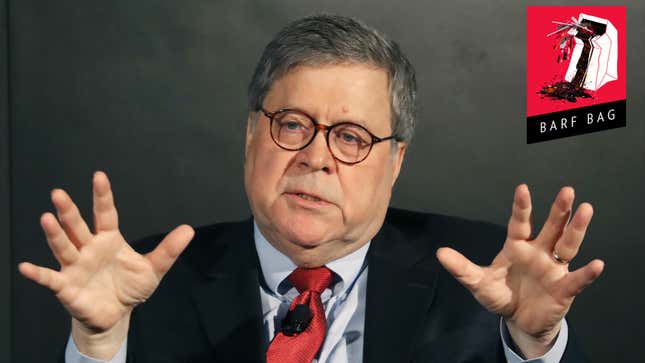 Attorney General William Barr Believes the FBI Has Been Unfair to His Friend Donald Trump