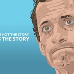 Reminder: Worst Person in Weiner Scandal Is Still Anthony Weiner