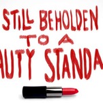 Calling a Smidge of Bullshit on the Whole Makeup-Free Thing