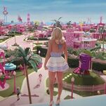 Barbie Land Looks Like a Hell of a Good Time