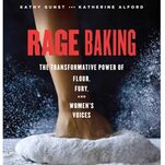 The White Editors of 'Rage Baking' Overlooked the Black Woman Who Popularized the Term