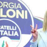 Italy's First Female Prime Minister Is a Real (Fascist) Piece of Work