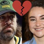 Love Is Dead: Shailene Woodley, Aaron Rodgers Are Over