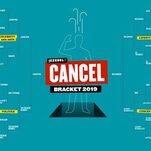 And the Winner of Jezebel's Cancel Tournament 2019 Is…
