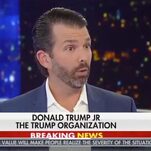 Don Jr. Finally Understands Himself and His Place in the World