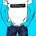 All the Men You'll Meet on the Way to That Feminist Boyfriend