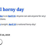 Every Day Is National Horny Day Now