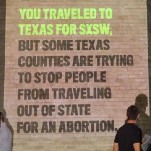 Abortion Rights Activists Get Creative to Challenge Big Tech at SXSW: ‘No Business as Usual’