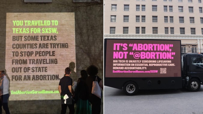 Abortion Rights Activists Get Creative to Challenge Big Tech at SXSW: ‘No Business as Usual’