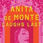Jezebel Book Club's Next Book: 'Anita de Monte Laughs Last'