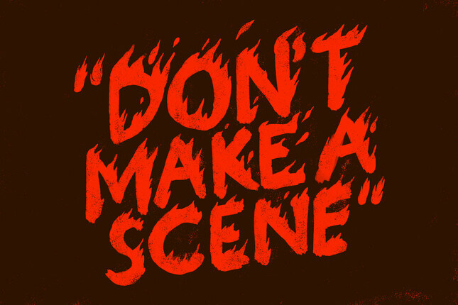 Don't Make a Scene
