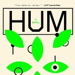 Announcing Our November/December Book Club Pick: 'Hum' by Helen Phillips