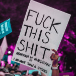 We’re Now Up to 10 States Trying to Charge Abortion Patients With Homicide