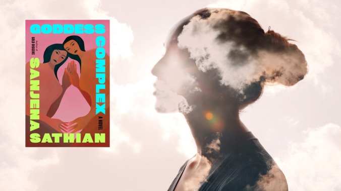 Jezebel’s May Book Club Pick: ‘Goddess Complex’ by Sanjena Sathian