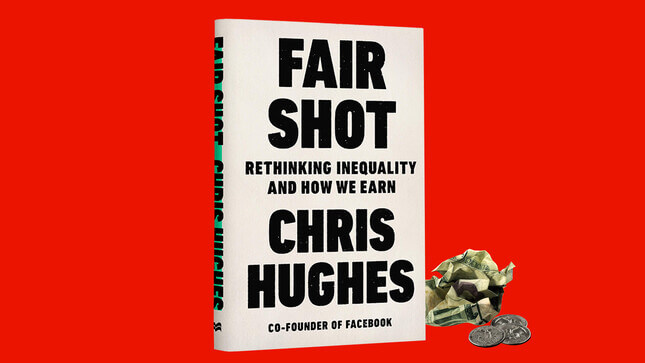 Chris Hughes and the Myth of the Benevolent Billionaire