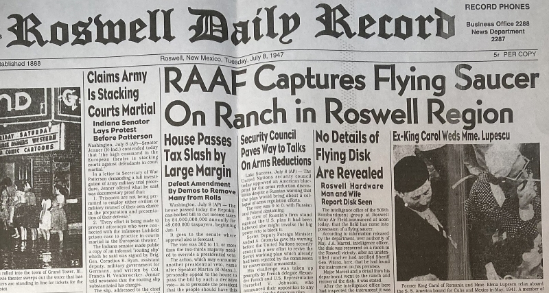 Roswell Daily Record. July 8, 1947. Top of front page. Article titled: "RAAF Captures Flying Saucer On Ranch in Roswell Region". 