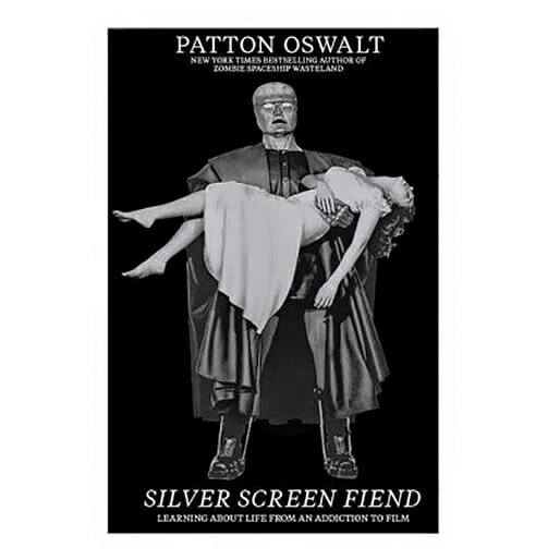 Silver Screen Fiend by Patton Oswalt