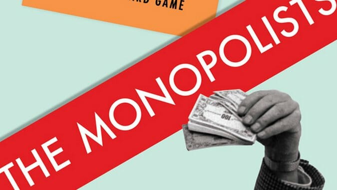 The Monopolists by Mary Pilon