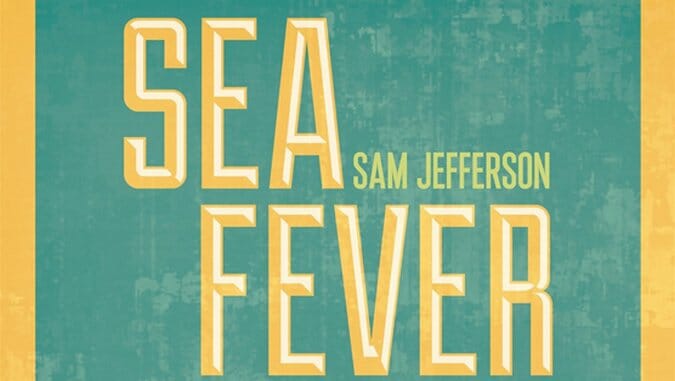 Sea Fever by Sam Jefferson