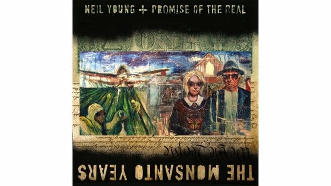 Neil Young: The Monsanto Years