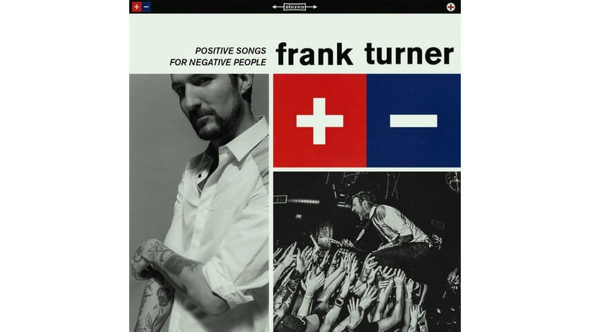 Frank Turner: Positive Songs for Negative People
