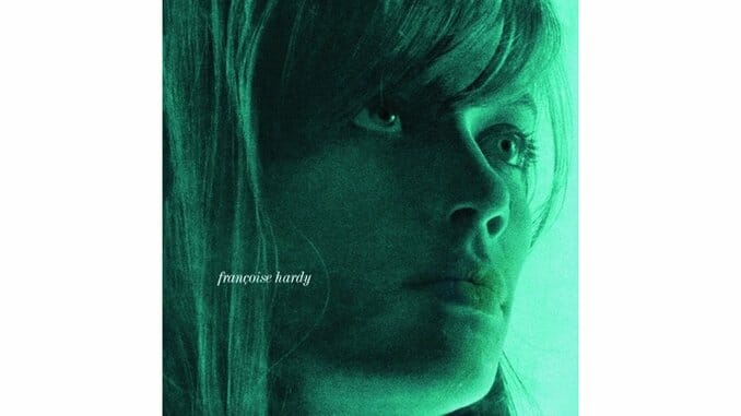 Françoise Hardy: Light in the Attic Reissues