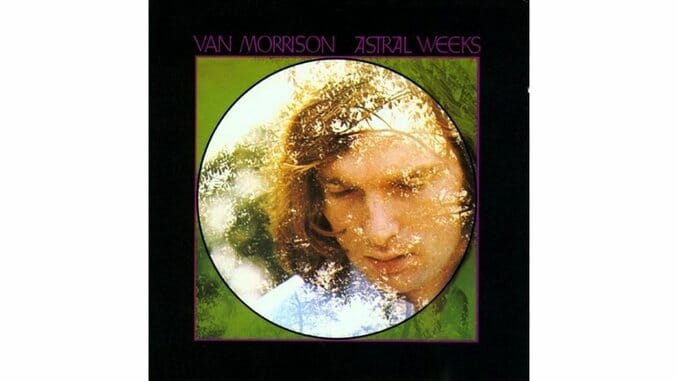 Van Morrison: Astral Weeks/His Band and the Street Choir Reissues