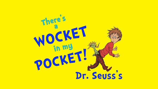 Dr. Seuss’ There’s a Wocket in My Pocket: An Honest Assessment