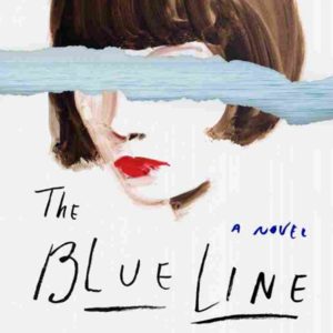 The Blue Line by Ingrid Betancourt
