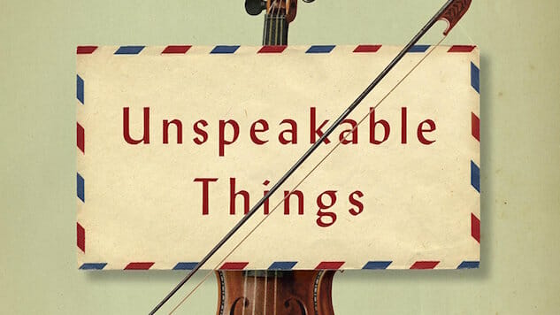 Unspeakable Things by Kathleen Spivack