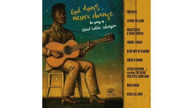 Various Artists: God Don’t Never Change: The Songs of Blind Willie Johnson
