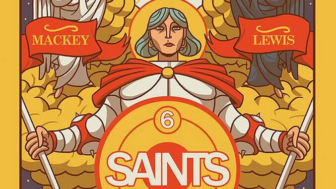 Why Aren’t You Reading Sean Lewis & Benjamin Mackey’s Saints?