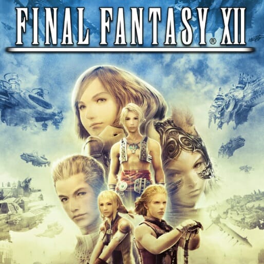 8 Reasons Why Final Fantasy XII is the Most Underrated Game in the Series