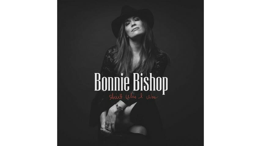 Bonnie Bishop: Ain’t Who I Was