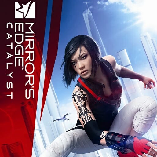 Mirror's Edge: Catalyst Forgets What Made Mirror's Edge So Great