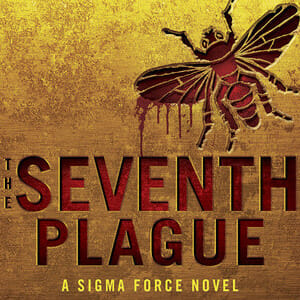 Exclusive Excerpt: Read the First Chapter from James Rollins' Next Sigma Force Thriller, The Seventh Plague