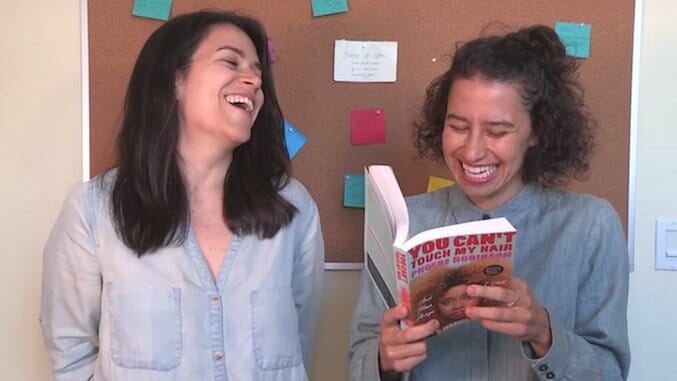 Watch Broad City‘s Abbi and Ilana Read from Phoebe Robinson’s New Book You Can’t Touch My Hair