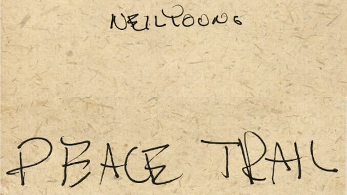 Listen to the Title Track from Neil Young’s Forthcoming Album Peace Trail