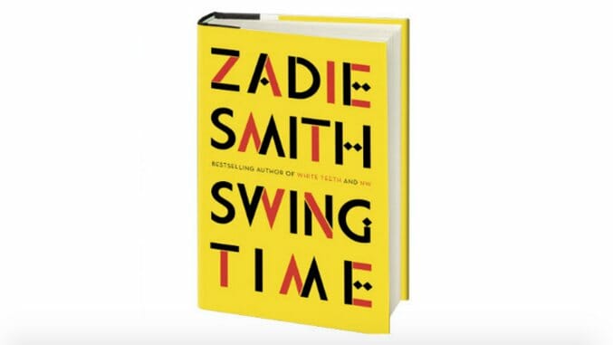 Zadie Smith’s Swing Time Dismantles the Question “Which Woman Do You Sleep With & Which Do You Marry?”