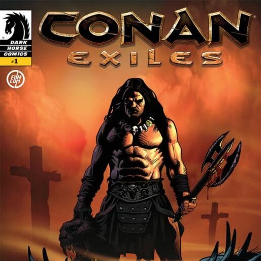 Conan Exiles Is Live Streaming Today, and Dark Horse is Releasing a Digital Comic in 2017