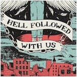Hell Followed with Us Is a Furious Post-Apocalyptic Tale of Queer Survival