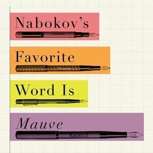 Nabokov's Favorite Word Is Mauve Proves You Can Use Math to Understand Literature