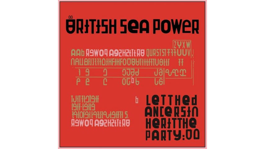 British Sea Power: Let The Dancers Inherit The Party