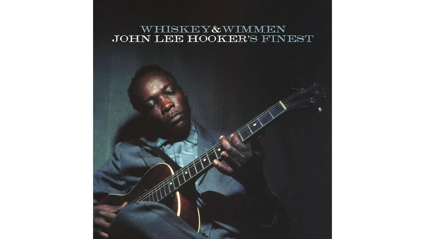 John Lee Hooker: Whiskey & Wimmen: John Lee Hooker’s Finest