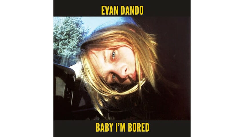 Evan Dando: Baby I'm Bored Reissue